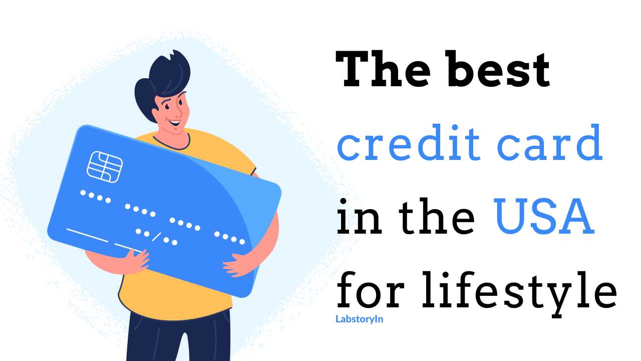 The Best Credit Card In The USA For Lifestyle LabStory